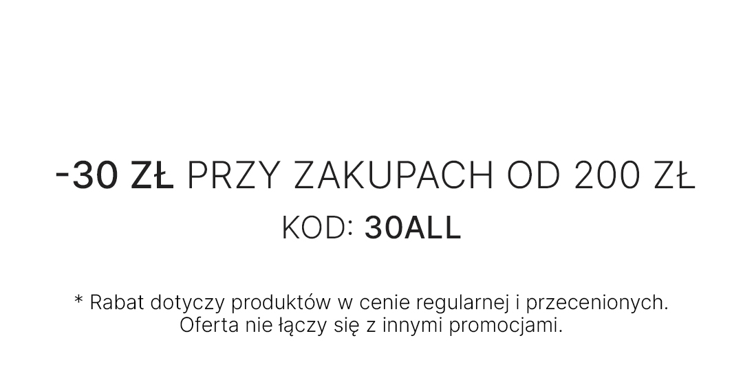 30 zł rabatu do zakupów od 200 zł