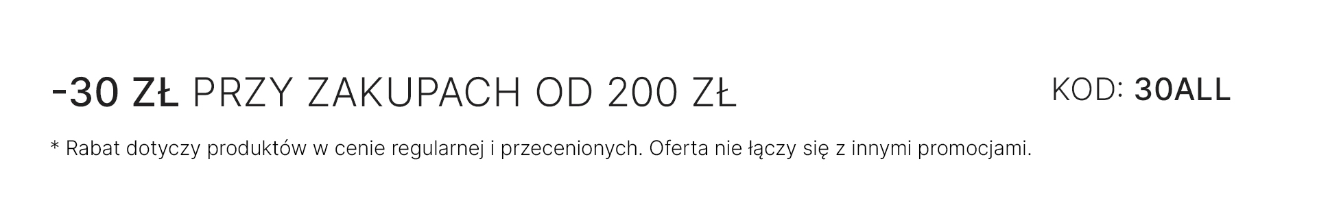 30 zł rabatu do zakupów od 200 zł