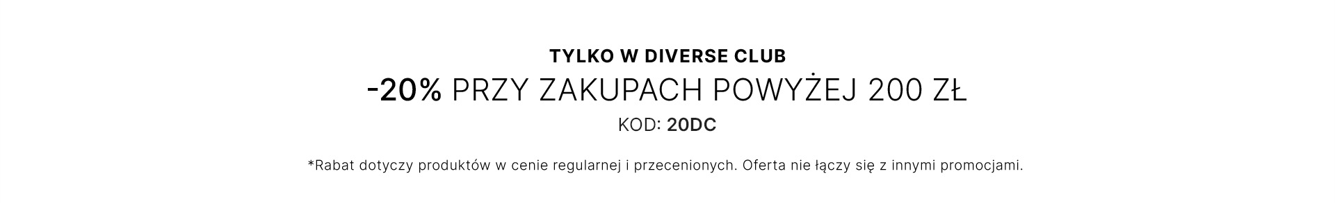 -20% DO ZAKUPÓW OD 200 PLN DLA DC