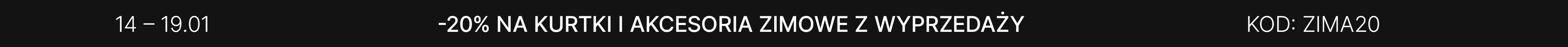 20% Datkowego rabatu na produkty z wyprzedaży: kurtki oraz czapki, szale i rękawiczki do zakupów od 100 zł