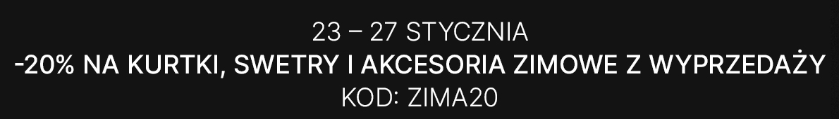 20% Dodatkowego rabatu na produkty z wyprzedaży: kurtki, swetry oraz akcesoria zimowe (czapki, szale i rękawiczki) do zakupów od 100 zł